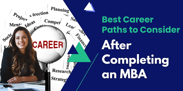 Best Career Paths to Consider After Completing an MBA